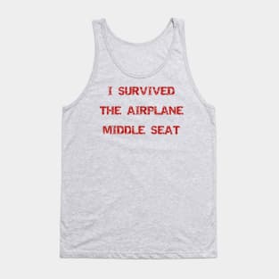 Funny airplane middle seat quote Tank Top